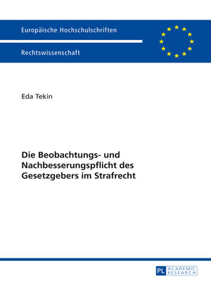 cover image of Die Beobachtungs- und Nachbesserungspflicht des Gesetzgebers im Strafrecht